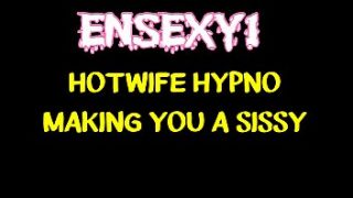 ENSEXY1: Accept Yourself Sissy Fag – Hotwife Hypno Helps You Become the Girly Girl You Really Are!